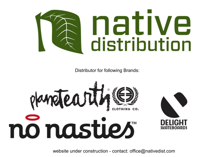Distribution for Planet Earth, No Nasties, Delight Skateboards